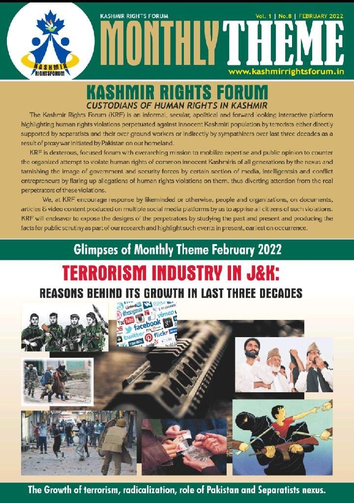 Monthly Theme February 2022 carrying a detailed report on terrorism and manipulation of protests that disrupt normalcy in valley of Kashmir. The report is prepared by scholars at Kashmir Rights Forum. The think tank is based in Kashmir, Srinagar